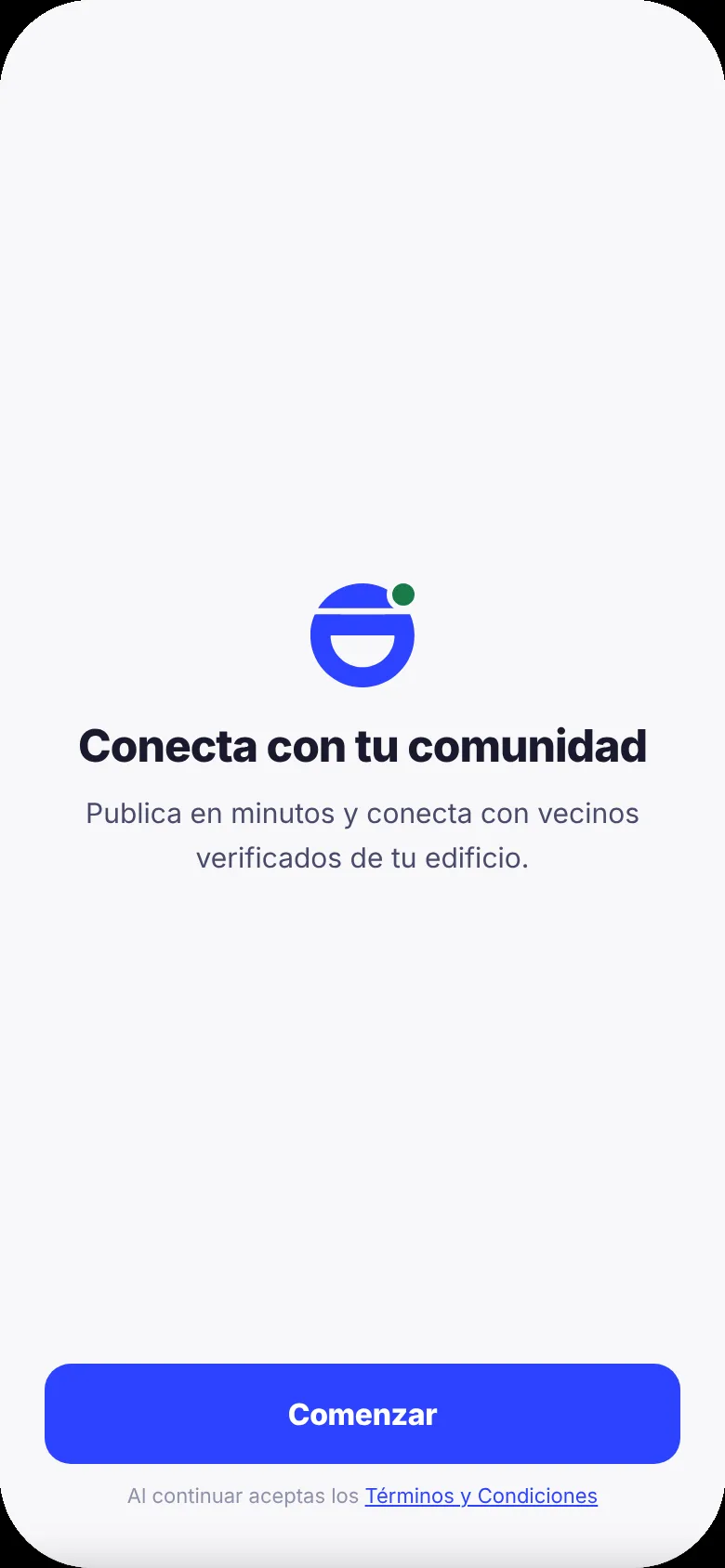 Pantalla de bienvenida: Conecta con tu comunidad.